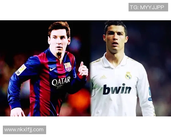 足球巨星英文名解析:从梅西到C罗的背后故事与影响力 足球巨星英文名解析:从梅西到C罗的背后故事与影响力